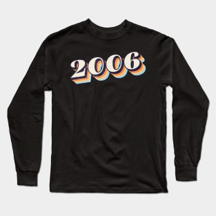 2006 Birthday Year Long Sleeve T-Shirt